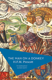 The Man On A Donkey, by H.F.M. Prescott, Apollo Classics