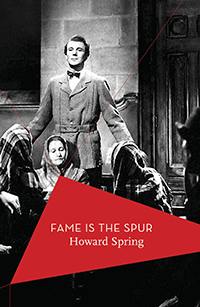 Fame is the Spur, by Howard Spring, Apollo Classics