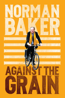 Against The Grain, by Norman Baker