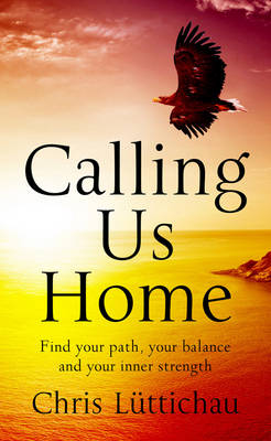Calling Us Home, by Chris Lüttichau