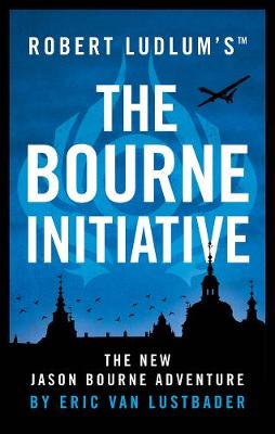 The Bourne Initiative, by Eric Van Lustbader