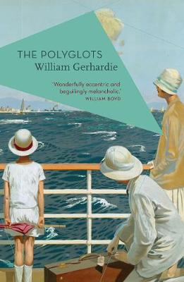The Polyglots, by William Gerhardie