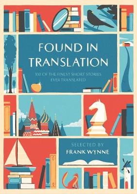 Found In Translation, edited by Frank Wynne