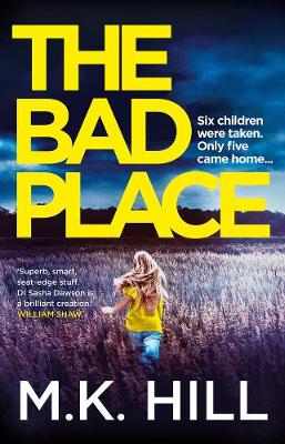 The Bad Place, by MK Hill